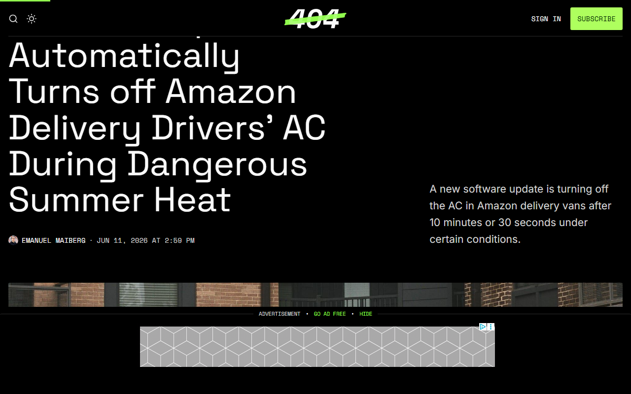 404 Media report June 11 2026 Amazon software update automatically turns off delivery drivers air conditioning during dangerous summer heat Rivian electric vans AC runs ten minutes after exit cut off if sliding door open thirty seconds battery conservation