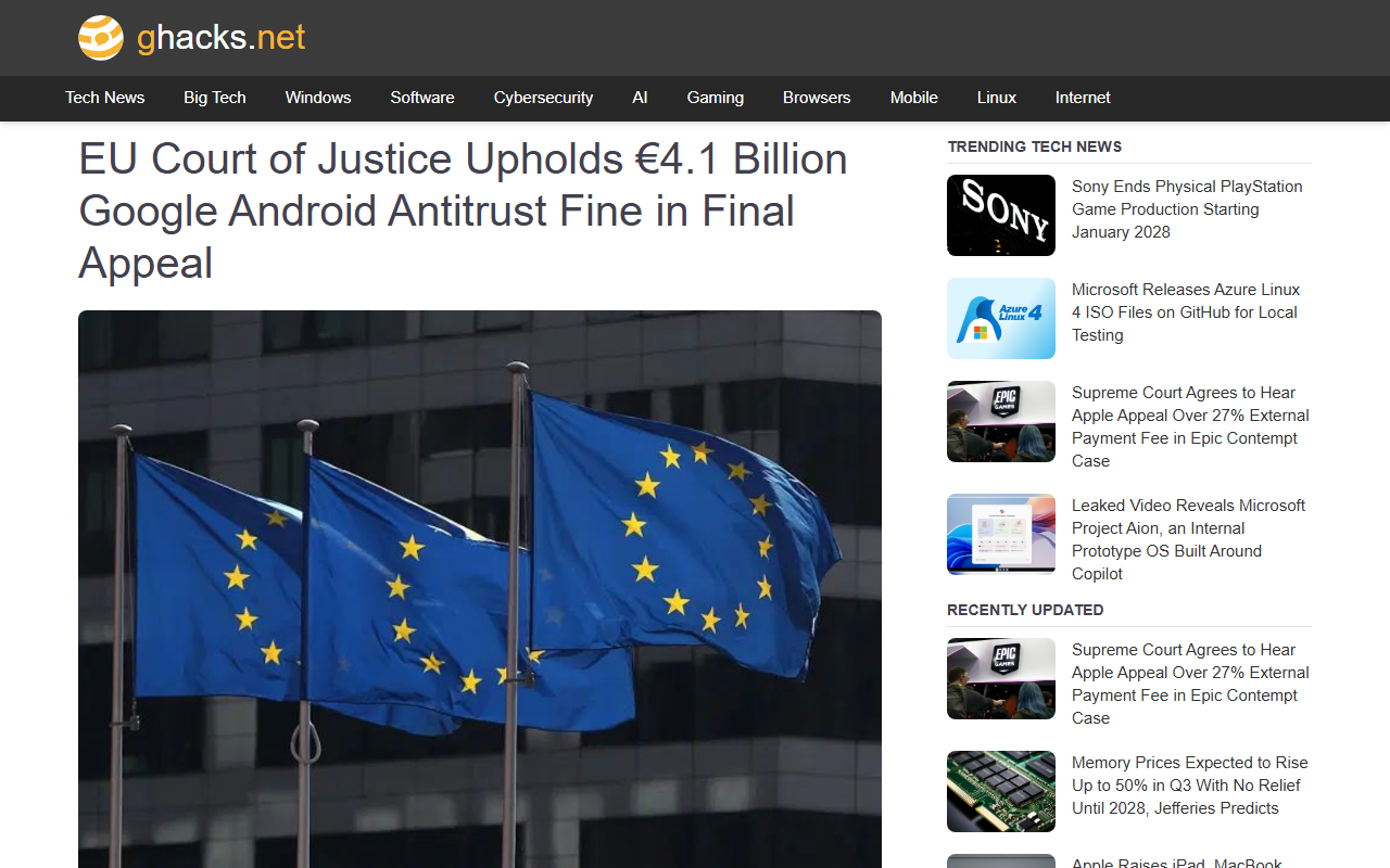 ghacks July 2026 Court of Justice of the European Union upholds 4.1 billion euro Google Android antitrust fine in final appeal, penalty now final and non-appealable, case over pre-installing Search and Chrome, blocking Android forks, and paying for exclusivity, precedent for policing default placement of AI assistants