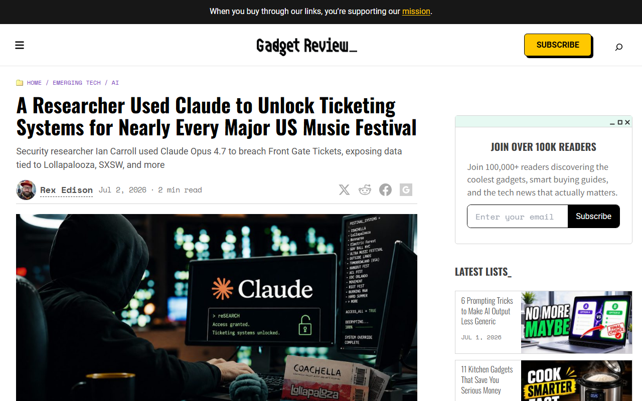Gadget Review report July 1 2026 security researcher Ian Carroll used Claude Opus 4.7 to find SQL injection vulnerability in Front Gate Tickets Live Nation subsidiary handling entry for Lollapalooza Bonnaroo Austin City Limits EDC SXSW exposed millions of customer and staff records let researcher add 4000 dollar Bonnaroo Platinum wristband to cart for free disclosed through Anthropic Cyber Verification Program patched within 24 hours