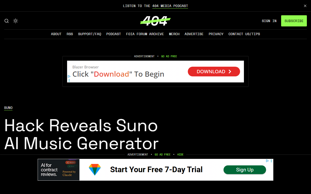 404 Media July 15 2026 hack reveals Suno AI music generator scraped YouTube Deezer and Genius training manifests show 2,013,545 YouTube Music clips about 113,879 hours Deezer 12,287 hours Genius 17,615 hours plus Pond5 Jamendo Freesound IMSLP MuseScore and podcast RSS feeds Suno previously said it trained on essentially all music of reasonable quality on the open internet and claims fair use faces record industry lawsuits