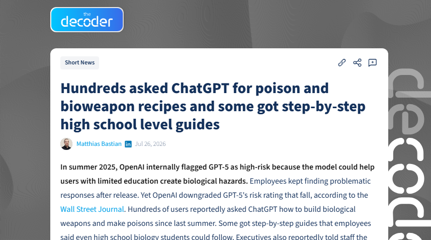 Screenshot of The Decoder's July 26 report on the ChatGPT bioweapon-recipe findings and OpenAI's GPT-5 risk downgrade.